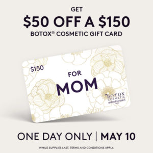 mother's day offer for Botox from Allergan